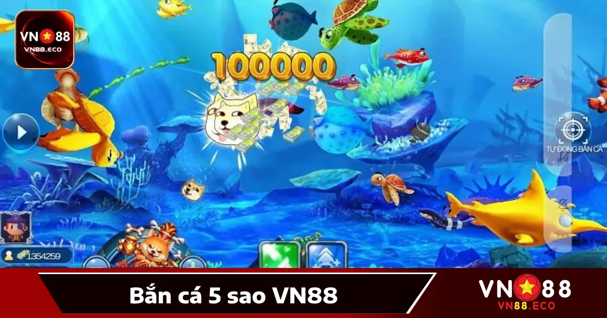 Bắn Cá 5 Sao Vn88: Trải Nghiệm Đỉnh Cao, Thưởng Hấp Dẫn 2 Kinh nghiệm bắn cá 5 sao VN88 giúp tăng tỷ lệ thắng lớn
