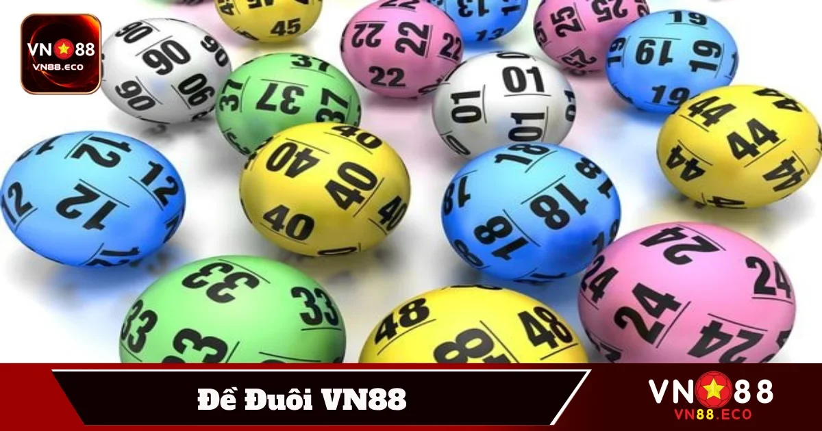 Mẹo đánh đề đuôi giúp tối ưu lợi nhuận và giảm rủi ro